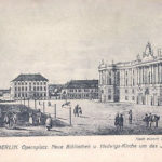 Berlin, Opernplatz, Neue Bibliothek u. Hedwigs-Kirche um das Jahr 1782