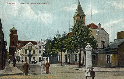 Dirschau, Partie am Markt mit Rathaus