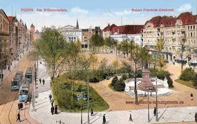 Posen, Am Wilhelmplatz - Kaiser Friedrich-Denkmal