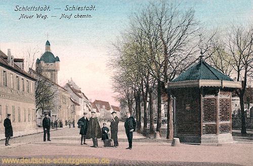 Schlettstadt, Neuer Weg