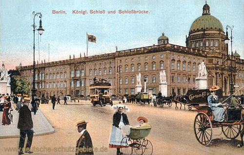 Berlin, Königliches Schloss und Schlossbrücke