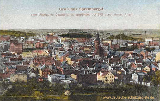 Gruß aus Spremberg - dem Mittelpunkt Deutschlands, gegründet i. J. 893 durch Kaiser Arnulf
