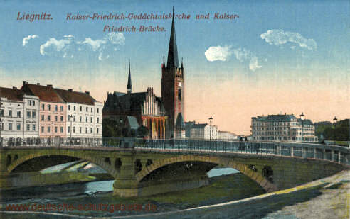 Liegnitz, Kaiser-Friedrich-Gedächtniskirche und Kaiser-Friedrich-Brücke