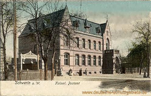 Schwerin an der Warthe, Kaiserliches Postamt
