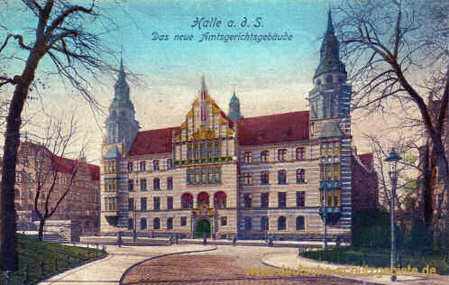 Halle, Das neue Amtsgerichtsgebäude