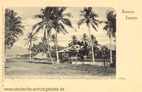 Samoa, Königs-Palast, davor in der Umzäunung das deutsche Kriegsdenkmal von 1888 - 1889