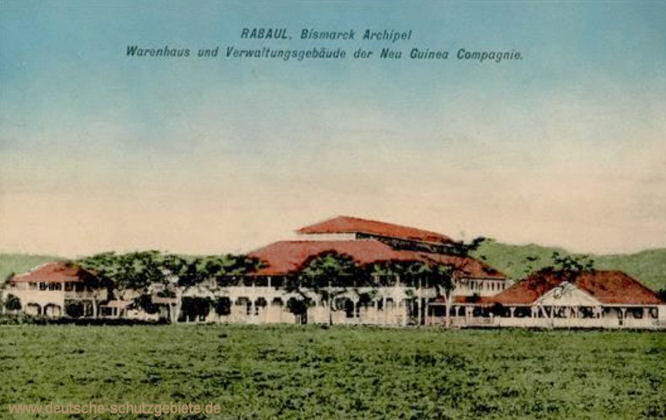 Rabaul, Bismarck Archipel, Warenhaus und Verwaltungsgebäude der Neu Guinea Compagnie