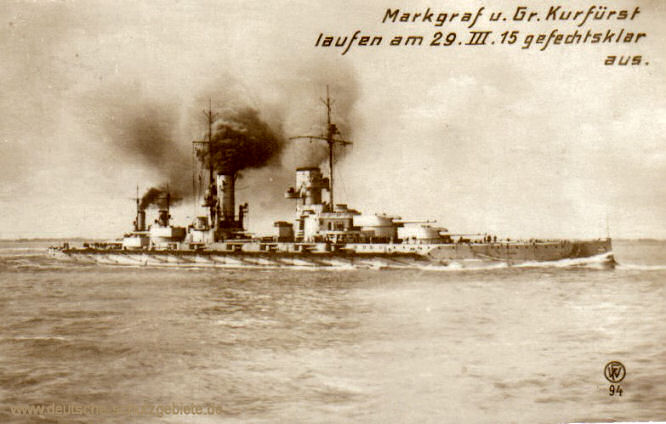 S.M.S. Markgraf und Großer Kurfürst laufen am 29. III. 1915 gefechtsklar aus.