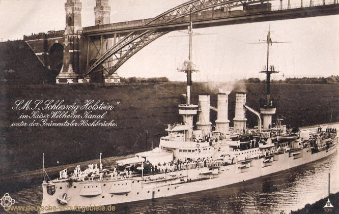 S.M.S. Schleswig-Holstein im Kaiser Wilhelm Kanal unter der Grüntaler Hochbrücke.