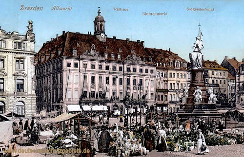 Dresden, Altmarkt, Rathaus, Blumenmarkt, Siegesdenkmal