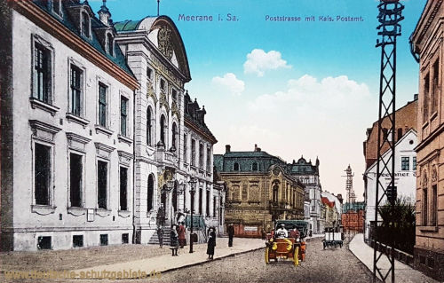 Meerane, Poststraße mit Kaiserlichen Postamt