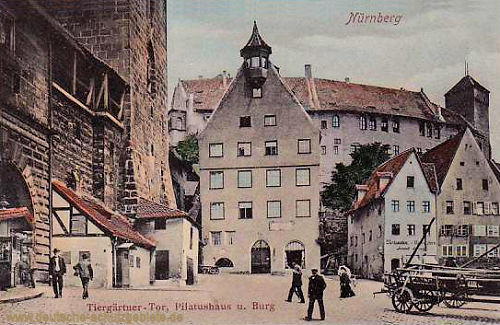Nürnberg, Tiergärtner Tor, Pilatushaus und Burg