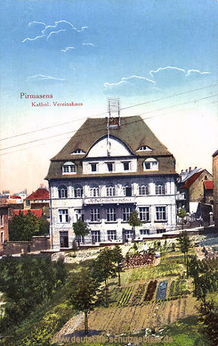 Pirmasens, Katholisches Vereinshaus