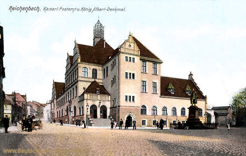 Reichenbach i. V., Kaiserliches Postamt und König Albert-Denkmal