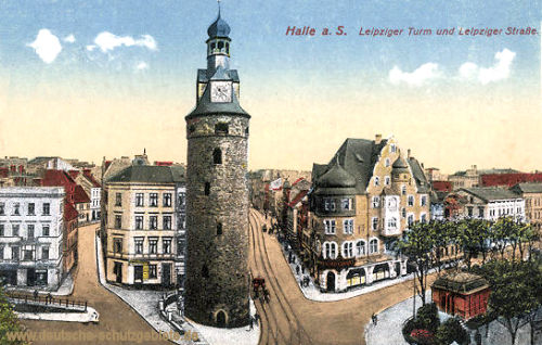 Halle. a. d. S., Leipziger Turm und Leipziger Straße