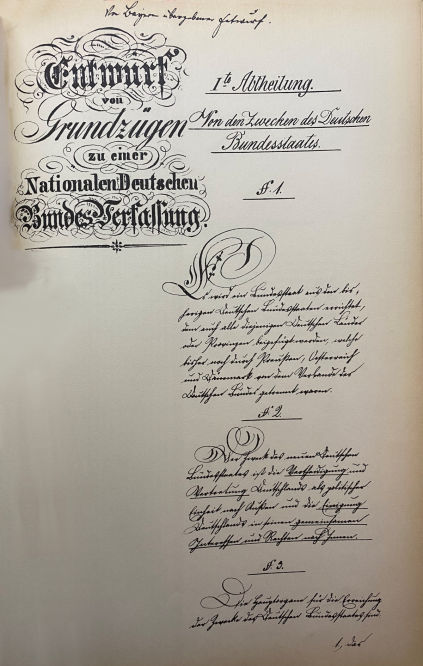 "Entwurf von Grundzügen zu einer Nationalen Deutschen Bundesverfassung", von Bayern dem Bundestag überreicht. Mai 1848