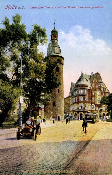 Halle. a. d. S. Leipziger Turm von der Poststraße aus gesehen.