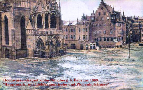 Hochwasser-Katastrophe Nürnberg. 5. Februar 1909. "Hauptmarkt mit Liebfrauenkirche und Plobenhofstrasse"
